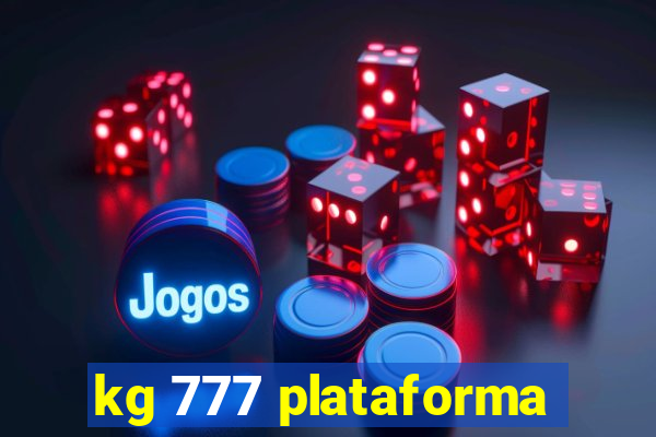 kg 777 plataforma